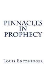 Pinnacles in Prophecy