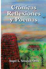 Cronicas, Poemas y Reflexiones