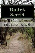 Rudy's Secret