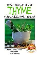 Health Benefits of Thyme for Cooking and Health