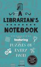 A Librarian's Notebook