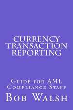 Currency Transaction Reporting