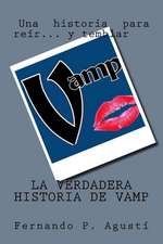 La Verdadera Historia de Vamp