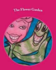 The Flower Garden