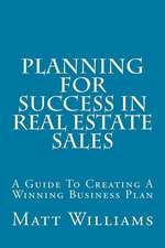 Planning for Success in Real Estate Sales