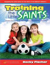 Training the Little Saints