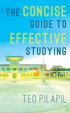 The Concise Guide to Effective Studying