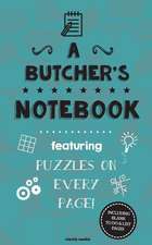 A Butcher's Notebook