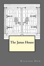 The Janus House