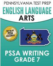 Pennsylvania Test Prep English Language Arts Pssa Writing Grade 7