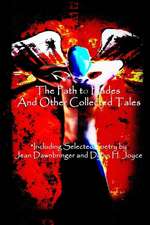 The Path to Hades and Other Collected Tales