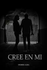 Cree En Mi: (