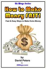 How to Make Money Fast!