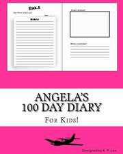 Angela's 100 Day Diary