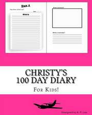 Christy's 100 Day Diary