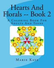 Hearts and Florals -- Book 2