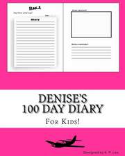 Denise's 100 Day Diary