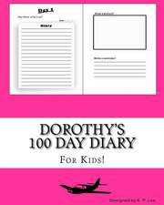 Dorothy's 100 Day Diary