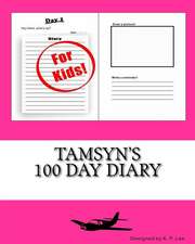 Tamsyn's 100 Day Diary