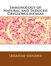 Immunology of Natural and Induced Cryoglobulinemia