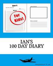 Ian's 100 Day Diary