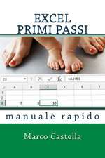 Excel Primi Passi: Manuale Rapido