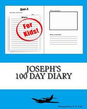 Joseph's 100 Day Diary: How to Overcome the Challenges of Dual Diagnosis