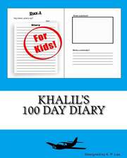 Khalil's 100 Day Diary: 2016