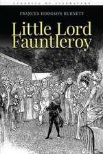 Little Lord Fauntleroy: Illustrated