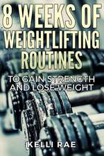 8 Weeks of Weightlifting Routines to Gain Strength and Lose Weight: A Guide to Party Planning for Kids