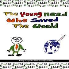 The Young Nerd Who Saved the World: A Trivial Comedy for Serious People