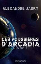 Les Poussieres D'Arcadia