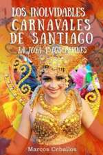 Los Inolvidables Carnavales de Santiago