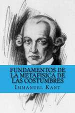 Fundamentos de La Metafisica de Las Costumbres (Spanish Edition): Book of Poems