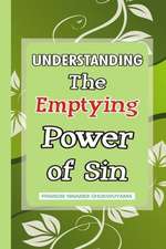 Understanding the Emptying Power of Sin: A Devotional Look at the Birth and Early Ministry of the Lord Jesus