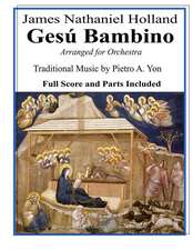 Gesu Bambino Arranged for Orchestra: Tenor or Soprano Soloist with New English Lyrics Full Score and Parts