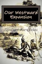 Our Westward Expansion