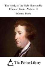 The Works of the Right Honourable Edmund Burke - Volume II: One-Minute Messages for Middle School Men