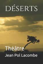 Deserts: Theatre