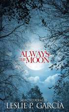 Always the Moon