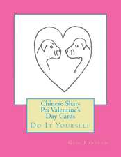 Chinese Shar-Pei Valentine's Day Cards