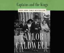 Captains and the Kings: The Story of an American Dynasty