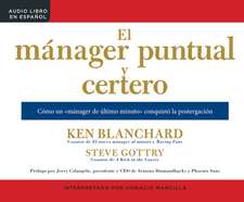 El Manager Puntual y Certero (the On-Time, On-Target Manager)