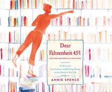 Dear Fahrenheit 451: Love and Heartbreak in the Stacks