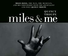 Miles and Me