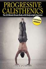 Powers, J: PROGRESSIVE CALISTHENICS