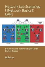 Network Lab Scenarios I [Network Basics & LAN] : Becoming the Network Expert with Packet Tracer