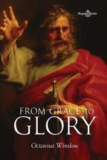 From Grace to Glory