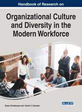 Handbook of Research on Organizational Culture and Diversity in the Modern Workforce