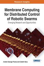 Membrane Computing for Distributed Control of Robotic Swarms